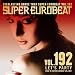 �X�[�p�[�E���[���r�[�g VOL/192~���b�c�E�p�[�e�B~
