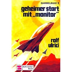 Geheimer Start mit Monitor. Sammelband I