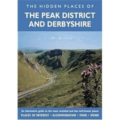 The Hidden Places of the Peak District and Derbyshire (Travel Publishing)