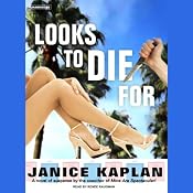 Looks to Die For | [Janice Kaplan]