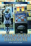 Postmodern Literature (Contexts) (Contexts)