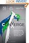 Converge: Transforming Business at the Intersection of Marketing and Technology