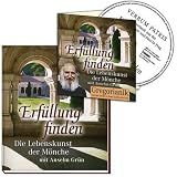 Erf&uuml;llung finden - Die Lebenskunst der M&ouml;nche - Anselm Gr&uuml;n