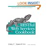 RESTful Web Services Cookbook: Solutions for Improving Scalability and Simplicity