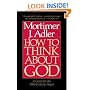 How to Think About God: A Guide for the 20th-Century Pagan