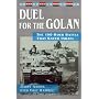 Duel for the Golan: The 100-Hour Battle That Saved Israel