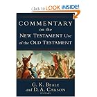 Commentary on the New Testament Use of the Old Testament by G. Beale and D. Carson