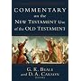 Commentary on the New Testament Use of the Old Tes&hellip by G. Beale