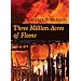 Three Million Acres of Flame