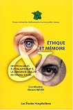 Ethique et m�moire : Des pr�alables � l'�valuation et � la d�marche qualit� en travail social