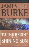 To the Bright and Shining Sun