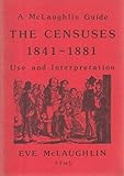 The censuses, 1841-1881 : use and interpretation