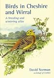 Birds in Cheshire and Wirral : a breeding and wintering atlas