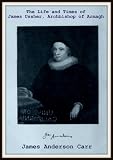The Life and Times of James Ussher - Archbishop of Armagh