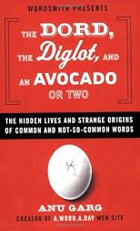 The Dord, the Diglot, and a Therblig or Two: The Hidden Lives and Strange Origins of Words
