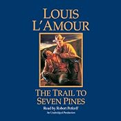 The Trail to Seven Pines: A Hopalong Cassidy Novel, Book 2 | Louis L'Amour