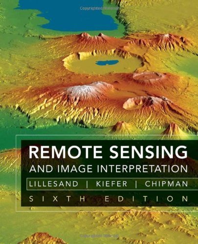 Remote Sensing and Image Interpretation by Lillesand, Thomas, Kiefer, Ralph W., Chipman, Jonathan (2008) Hardcover