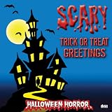 Scary Trick or Treat Grettings