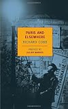 Paris and Elsewhere (New York Review Books Classics)