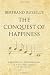 Bertrand Russell's The Conquest of Happiness: A modern-day interpretation of a self-help classic (Infinite Success Series)