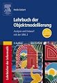 Lehrbuch der Objektmodellierung: Analyse und Entwurf mit der UML 2. Inkl. CD-ROM