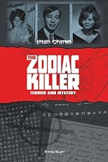 Zodiac Killer:Terror and Mystery (True Crime)