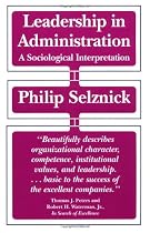 Leadership in Administration: A Sociological Interpretation