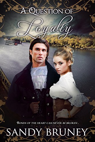 A Question Of Loyalty (A Question of....... Book 2), by Sandy Bruney