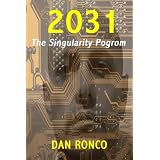 2031: The Singularity Pogrom