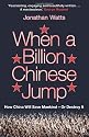 When a Billion Chinese Jump: Voices from the Frontline of Climate Change