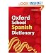 Oxford School Spanish Dictionary (2007 edition)