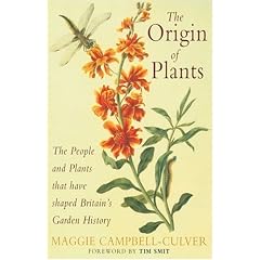 The Origin of Plants: The People and Plants That Have Shaped Britain's Garden History Since the Year 1000