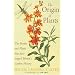 The Origin of Plants: The People and Plants That Have Shaped Britain's Garden History Since the Year 1000