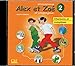 Alex ET Zoe ET Compagnie 2 - Nouvelle Edition: CD Audio Individuel 2 (French Edition)