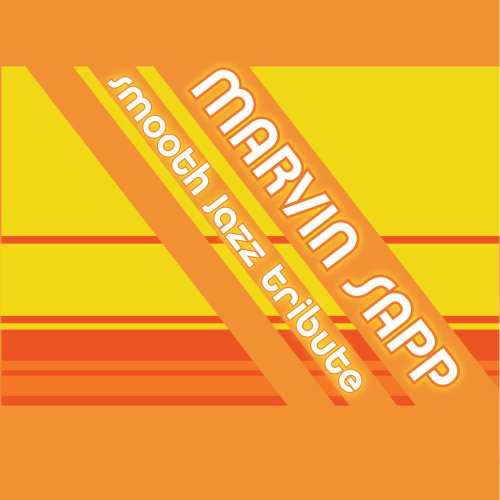 CD-Charts  Search : Marvin Sapp Smooth Jazz Tribute