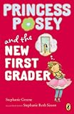 Princess Posey and the New First Grader (Princess Posey, First Grader)