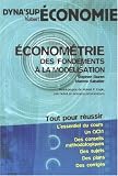 Econom�trie des fondements � la mod�lisation