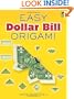 Easy Dollar Bill Origami (Dover Origami Papercraft)
