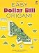 Easy Dollar Bill Origami (Dover Origami Papercraft)