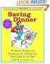 Saving Dinner: The Menus, Recipes, and Shopping Lists to Bring Your Family Back to the Table