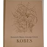 Kobes.: Mit zehn Lithographien von George Grosz. book cover