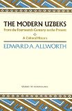 MODERN UZBEKS (HOOVER INST PRESS PUBLICATION)