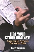 Fire Your Stock Analyst: Analyzing Stocks On Your Own