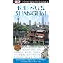 Beijing and Shanghai (DK Eyewitness Travel Guide)
