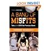 A Band of Misfits: Tales of the 2010 San Francisco Giants