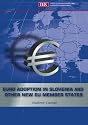 Euro Adoption in Slovenia and Other New EU Member States