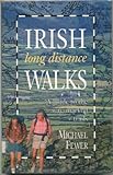 Irish long distance walks : a guide to the way-marked trails