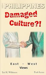 The Philippines Damaged Culture?!