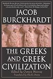 The Greeks and Greek Civilization
