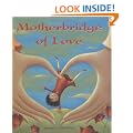 Motherbridge of Love